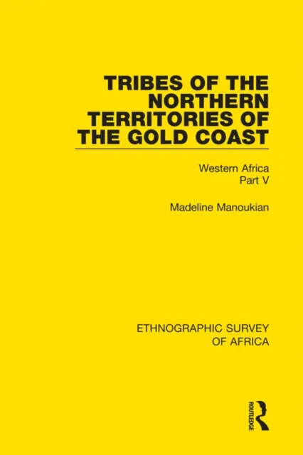 Tribes of the Northern Territories of the Gold Coast