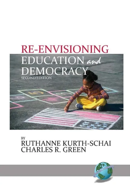 Re-envisioning Education & Democracy