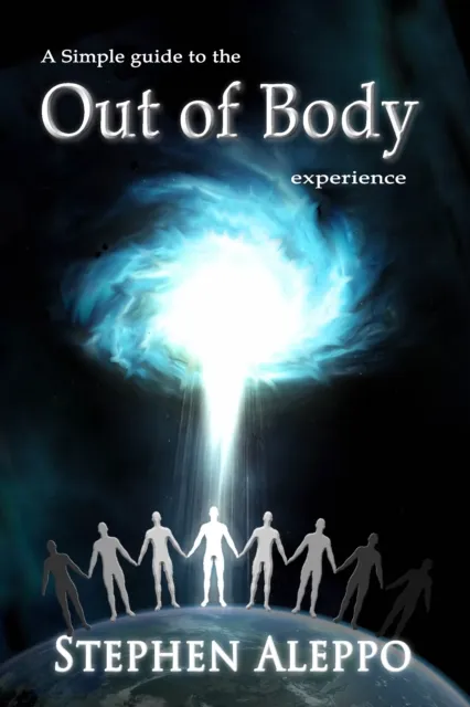 Simple Guide to the Out of Body Experience