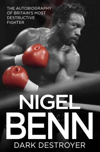 Nigel Benn - Dark Destroyer