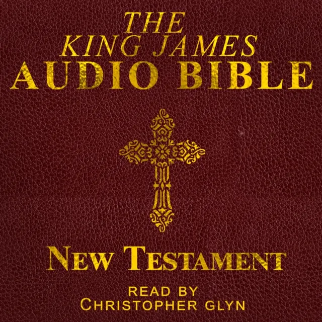 King James Audio Bible New Testament Complete