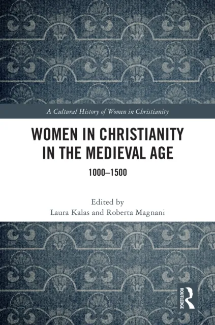 Women in Christianity in the Medieval Age