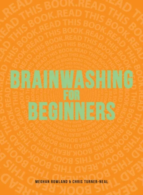 Brainwashing for Beginners
