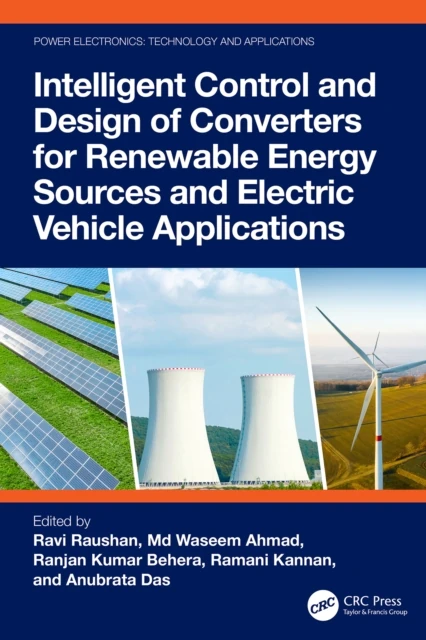 Intelligent Control and Design of Converters for Renewable Energy Sources and Electric Vehicle Applications