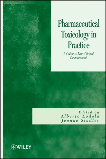 Pharmaceutical Toxicology in Practice