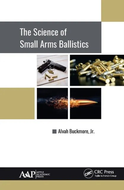 Science of Small Arms Ballistics