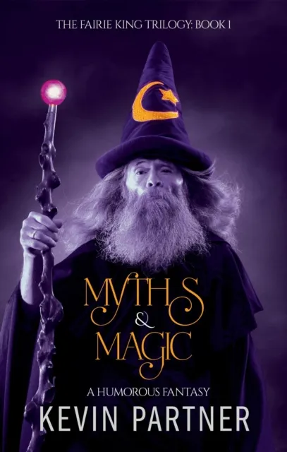 Myths & Magic: A Humorous Fantasy