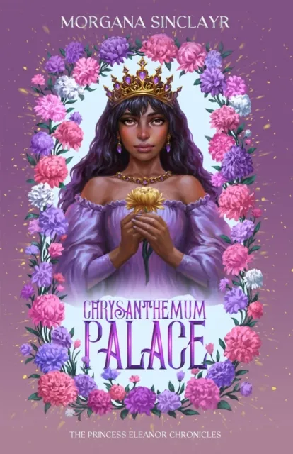 Chrysanthemum Palace: The Princess Eleanor Chronicles