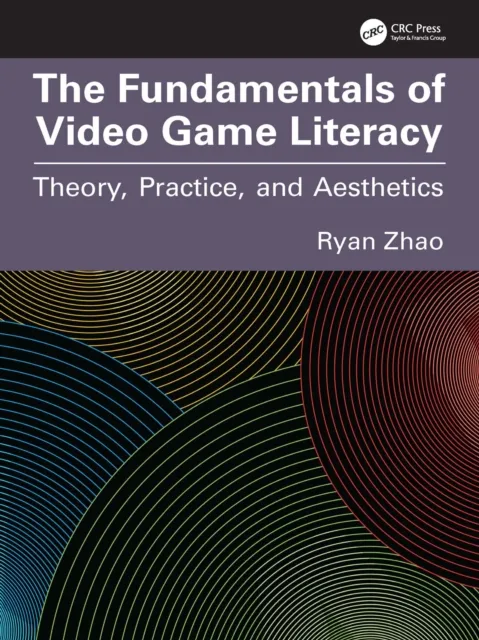 Fundamentals of Video Game Literacy