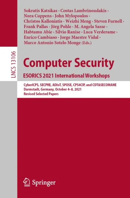 Computer Security. ESORICS 2021 International Workshops