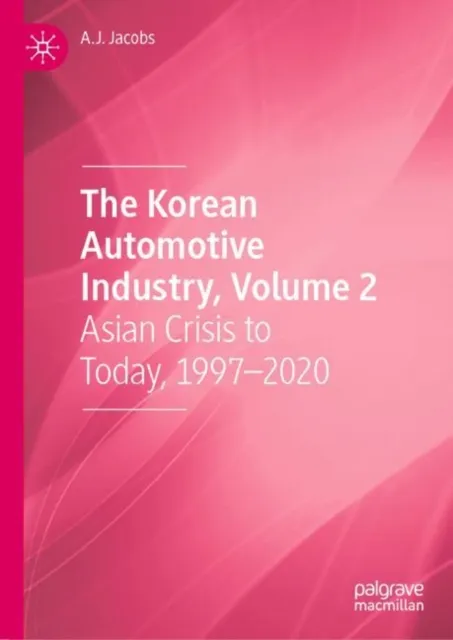 Korean Automotive Industry, Volume 2