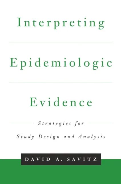 Interpreting Epidemiologic Evidence