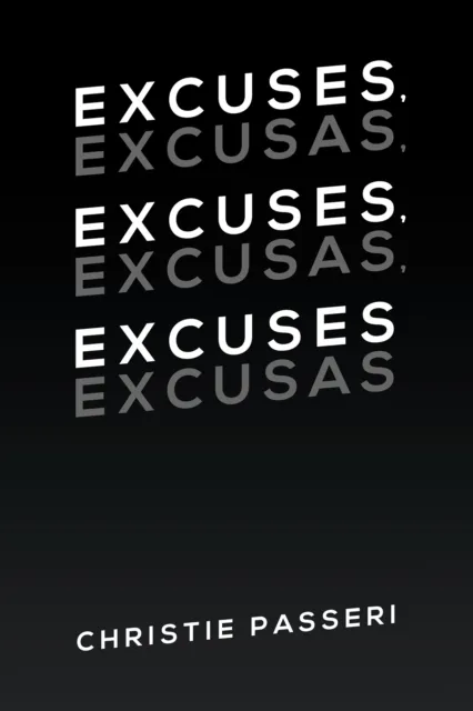 Excuses, Excuses, Excuses