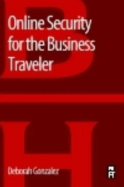 Online Security for the Business Traveler