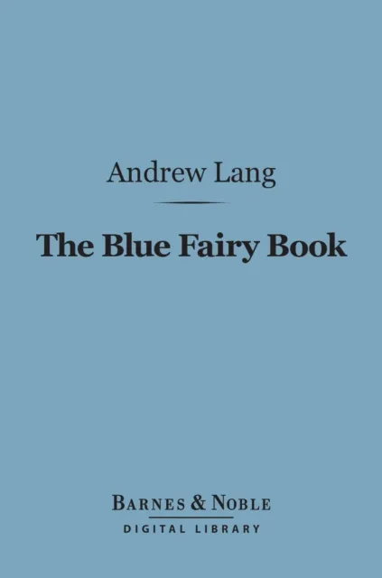 Blue Fairy Book (Barnes & Noble Digital Library)