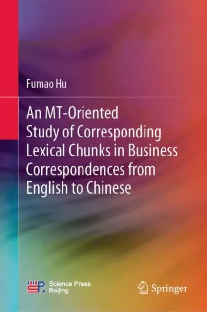 MT-Oriented Study of Corresponding Lexical Chunks in Business Correspondences from English to Chinese