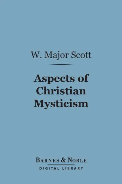 Aspects of Christian Mysticism (Barnes & Noble Digital Library)