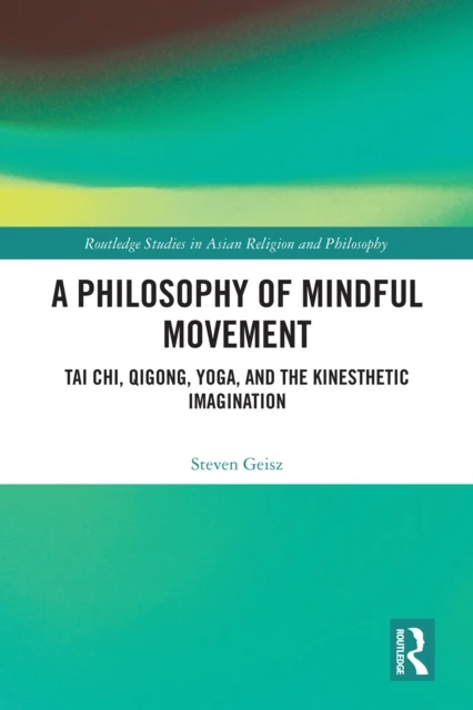 Philosophy of Mindful Movement