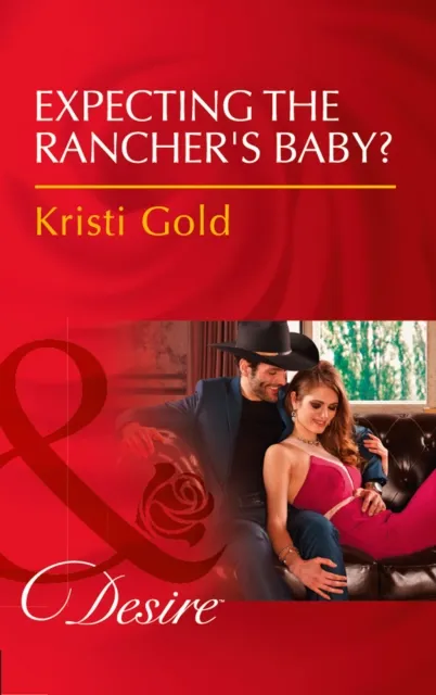 Expecting The Rancher's Baby?