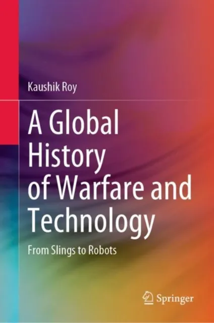 Global History of Warfare and Technology