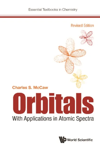 Orbitals: With Applications In Atomic Spectra (Revised Edition)