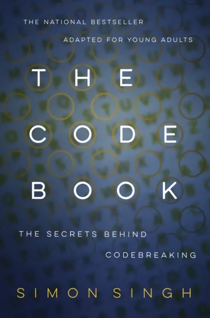Code Book: The Secrets Behind Codebreaking