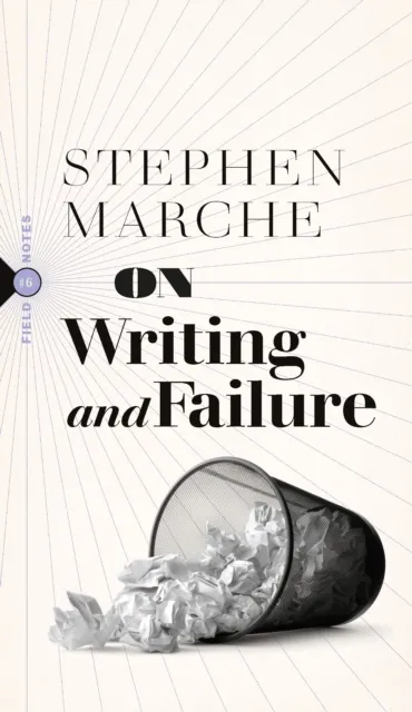 On Writing and Failure