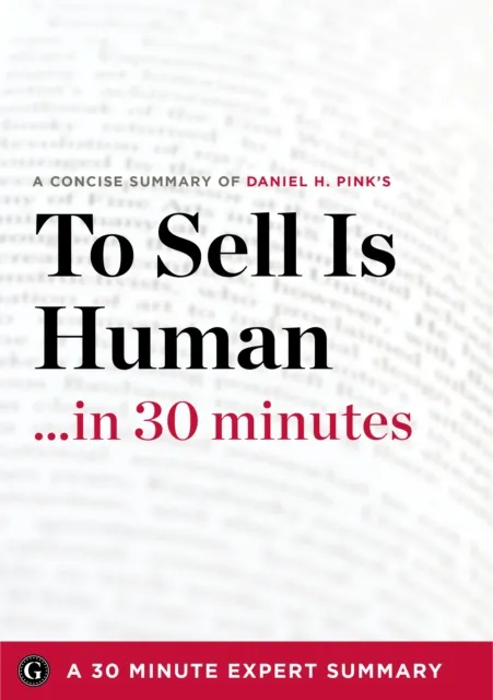 To Sell Is Human in 30 Minutes