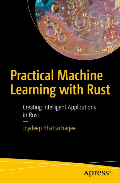 Practical Machine Learning with Rust