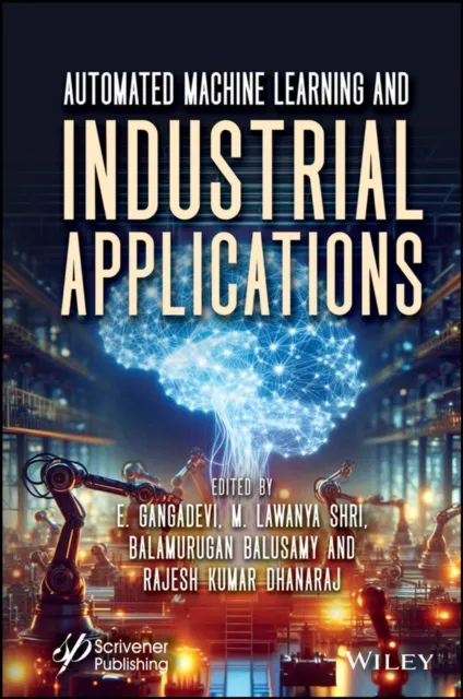 Automated Machine Learning and Industrial Applications