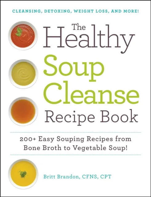 Healthy Soup Cleanse Recipe Book