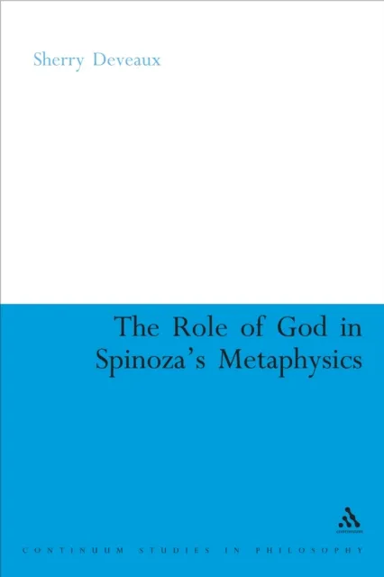 Role of God in Spinoza's Metaphysics