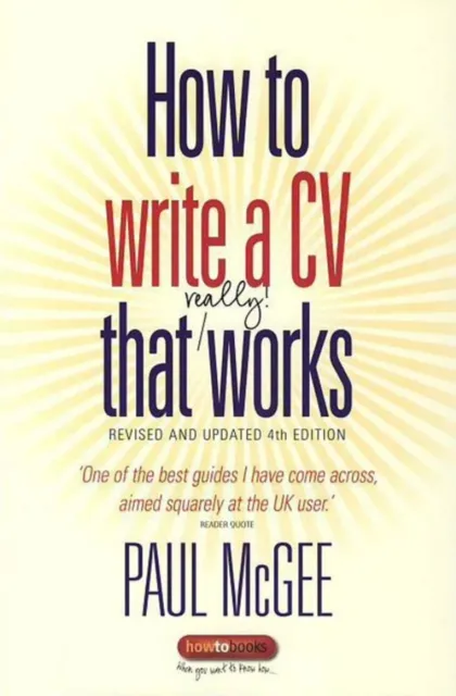 How To Write a CV That Really Works