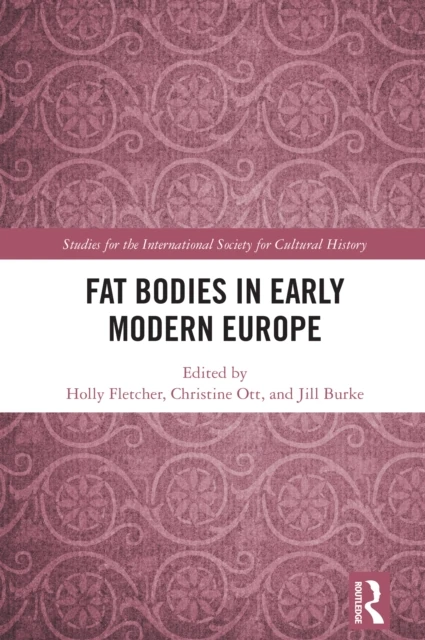 Fat Bodies in Early Modern Europe