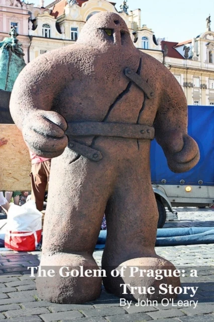 Golem of Prague: a True Story