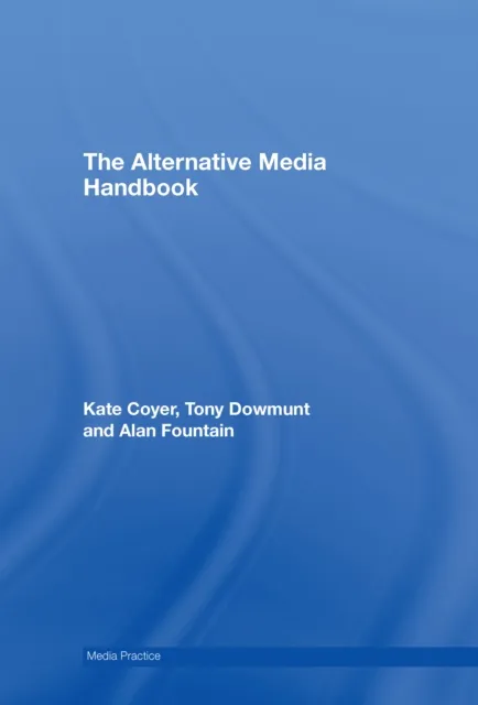 Alternative Media Handbook