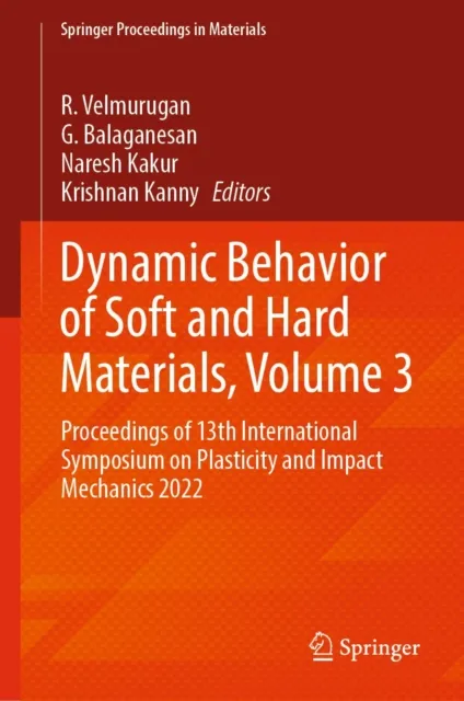 Dynamic Behavior of Soft and Hard Materials, Volume 3