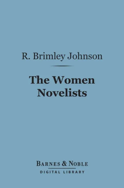 Women Novelists (Barnes & Noble Digital Library)