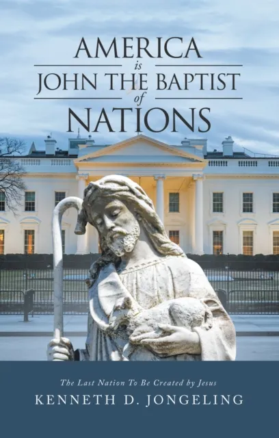 America Is John the Baptist of Nations