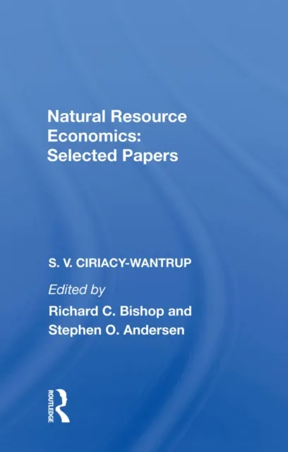 Natural Resource Economics: Selected Papers