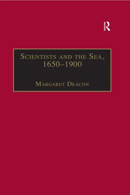 Scientists and the Sea, 1650-1900