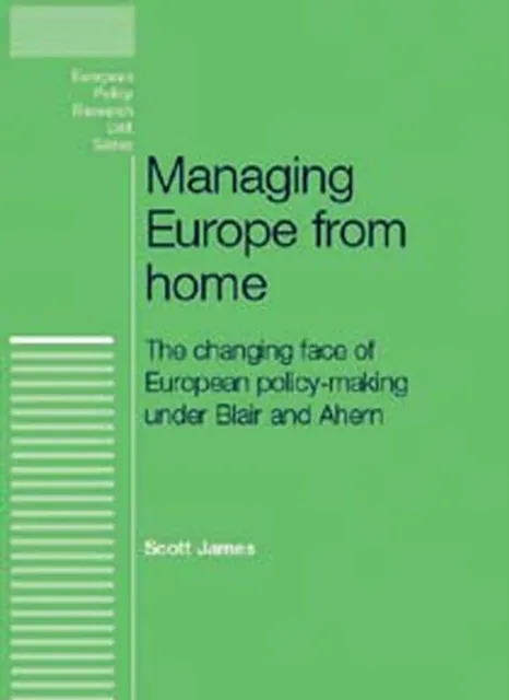 Managing Europe from Home