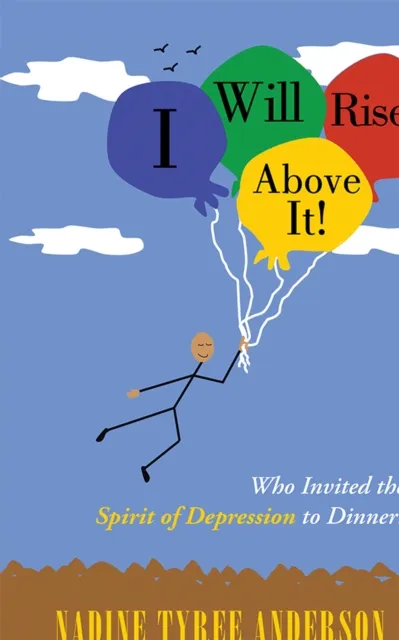 I Will Rise Above It!