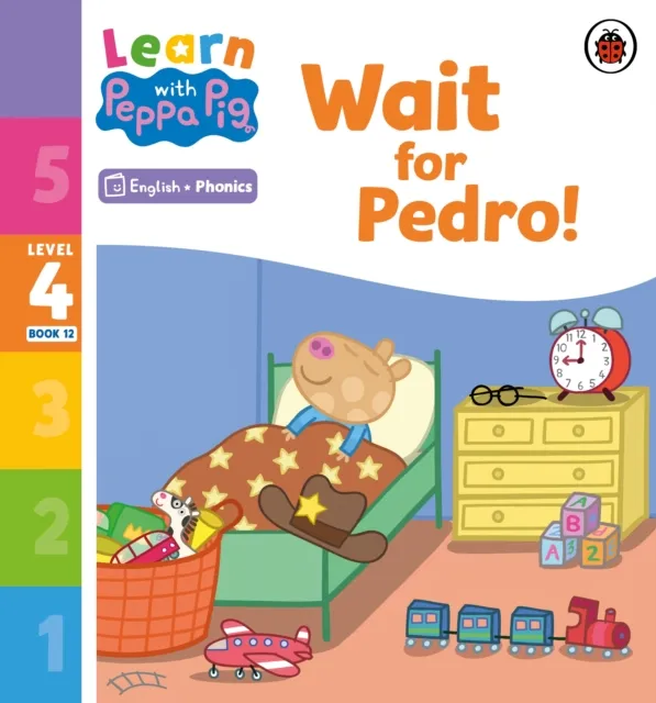 Learn with Peppa Phonics Level 4 Book 12   Wait for Pedro! (Phonics Reader)