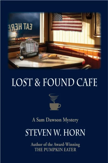 Lost & Found Cafe: A Sam Dawson Mystery