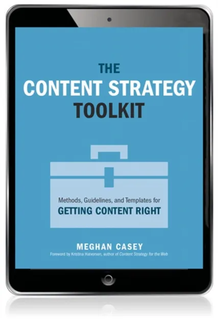 Content Strategy Toolkit, The