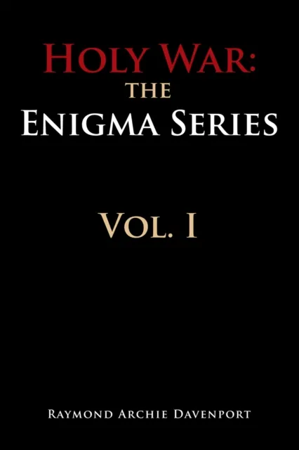 Holy War: the Engima Series Vol. I
