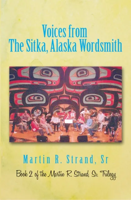 Voices from the Sitka, Alaska Wordsmith