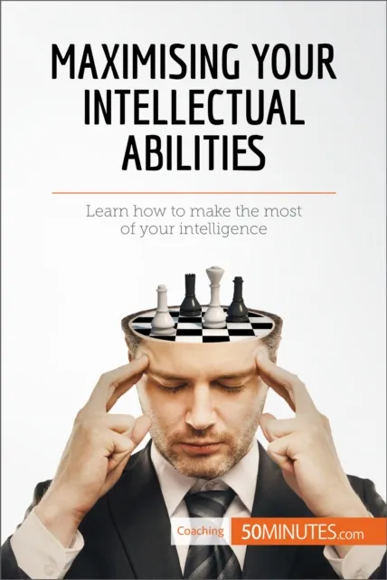 Maximising Your Intellectual Abilities