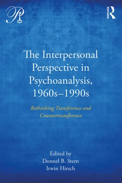 Interpersonal Perspective in Psychoanalysis, 1960s-1990s